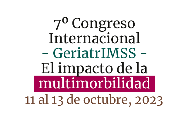 7º Congreso Internacional GeriatrIMSS 2023
